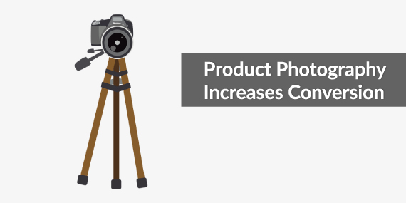Why Product Photography increases conversion